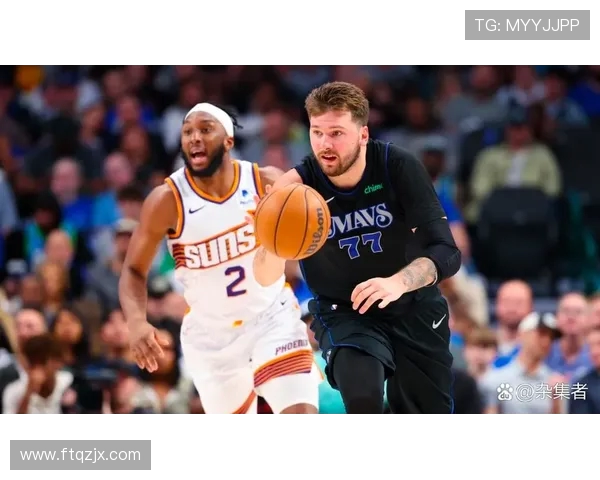 太阳与独行侠激战再起 布克与东契奇对决点燃赛季焦点战 太阳与独行侠激战再起 布克与东契奇对决点燃赛季焦点战